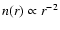 $n(r) \propto r^{-2}$