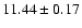 $11.44\pm 0.17$