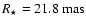 $R_\star=21.8~{\rm mas}$