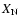 $X_{\rm N}$