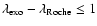 $\lambda_{\rm exo}-\lambda_{\rm Roche}\le1$