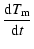 $\displaystyle {{{\rm d}T_{\rm m}}\over{{\rm d}t}}$