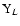 $\rm Y_{\mit L}$
