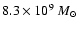 $8.3
\times 10^9~M_{\odot}$