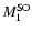 $M_1^{\rm SO}$