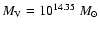 $M_{\rm V} = 10^{14.35}~ M_\odot$