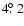 $4\hbox{$.\!\!^\circ$ }2$