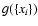 $g(\{x_i\})$