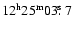 $\rm 12^h25^m03\hbox{$.\!\!^{\rm s}$ }7$