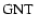 $ \rm GNT~$