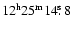 $\rm 12^h25^m14\hbox{$.\!\!^{\rm s}$ }8$