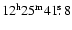 $\rm 12^h25^m41\hbox{$.\!\!^{\rm s}$ }8$