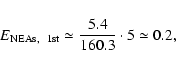 \begin{displaymath}E_{\rm NEAs,~~1st}\simeq \frac{5.4}{160.3}\cdot 5 \simeq 0.2,
\end{displaymath}