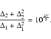 \begin{displaymath}\frac{\Delta_2+\Delta^2_2}{\Delta_1+\Delta^2_1}=10^{\frac{\Delta {V}}{5}}.
\end{displaymath}