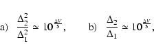 \begin{displaymath}{\rm a)}~~~\frac{\Delta^2_2}{\Delta^2_1}
\simeq 10^{\frac{\De...
...}~~~\frac{\Delta_2}{\Delta_1}\simeq 10^{\frac{\Delta {V}}{5}},
\end{displaymath}