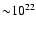 ${\sim}10^{22}$