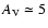 $A_{\rm V} \simeq 5$