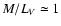 $M/L_V\simeq 1$