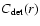 $C_{\rm det}(r)$