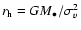 $r_{\rm h}=GM_\bullet/\sigma_v^2$