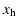 $\displaystyle x_{\rm h}$