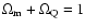 $\Omega_{\rm m}+\Omega_{\rm Q}=1$