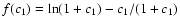 $f(c_1)=\ln(1+c_1)-c_1/(1+c_1)$
