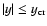 $\vert y\vert\leq y_{{\rm cr}}$