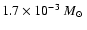 $1.7\times
10^{-3}~M_\odot~$
