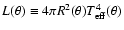 $L(\theta )\equiv 4 \pi R^2(\theta )T_{\rm eff}^4(\theta )$