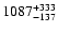 $\rm 1087^{+333}_{-137}$
