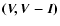 $\vec {(V,V-I)}$