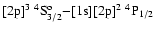 $[{\rm 2p}]^3\ ^4{\rm S}^{\rm o}_{3/2}{-}[{\rm 1s}][{\rm 2p}]^2\ ^4{\rm P}_{1/2}$