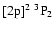 $[{\rm 2p}]^2\ ^3{\rm P}_2$