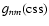 $g_{nm}({\rm css})$