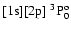 $[{\rm 1s}][{\rm 2p}]\ ^3{\rm P}^{\rm o}_0$