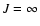 $J=\infty$