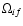 $\Omega_{if}$