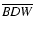 $\overline {\it BDW}$
