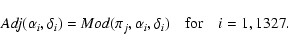 \begin{displaymath}{\it Adj}(\alpha _i,\delta _i)={\it Mod}(\pi _j,\alpha
_i,\delta _i)\quad {\rm for}\quad i=1,1327.\end{displaymath}