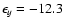 $\epsilon _{y}= -12.3$
