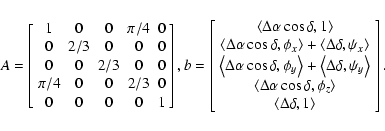 \begin{displaymath}A=\left[
\begin{array}{ccccc}
1 & 0 & 0 & \pi /4 & 0 \\
0 & ...
...\left\langle \Delta \delta ,1\right\rangle
\end{array}\right].
\end{displaymath}