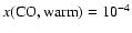 $x({\rm CO,warm})=10^{-4}$
