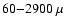 $60{-}2900~{\mu}$
