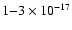 $1{-}3 \times 10^{-17}$