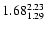 $\rm 1.68_{1.29}^{2.23}$