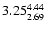 $\rm 3.25_{2.69}^{4.44}$