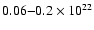 $0.06{-}0.2\times10^{22}$