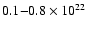 $0.1{-}0.8\times10^{22}$
