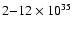 $2{-}12\times
10^{35}$